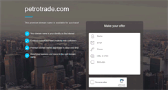 Desktop Screenshot of petrotrade.com